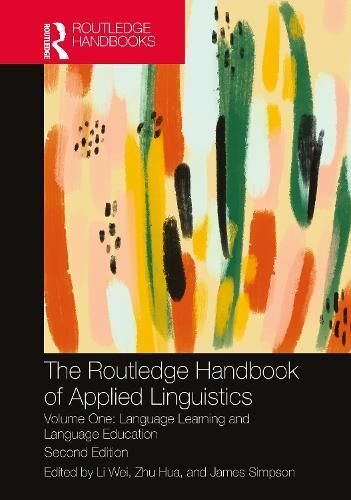 The Routledge Handbook of Applied Linguistics. Volume One (Hardback)