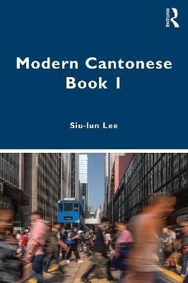 Modern Cantonese Book 1 By Zhaolin Li 9780367539092 (Paperback)