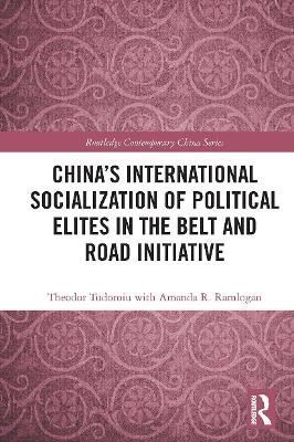 China's International Socialization of Political Elites in the Belt and Road Initiative