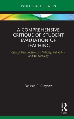 Comprehensive Critique of Student Evaluation of Teaching 9780367549848