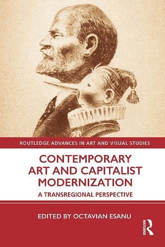 Contemporary Art and Capitalist Modernization 9780367550943
