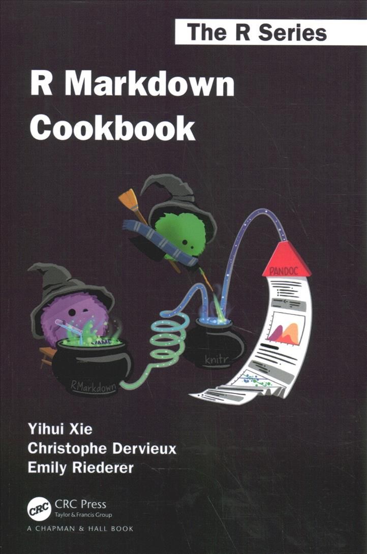 R Markdown Cookbook By Xie, Yihui 9780367563837 (Paperback)