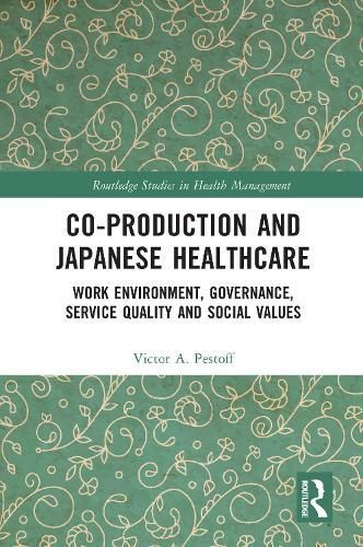 Co-Production and Japanese Healthcare By Victor Alexis Pestoff