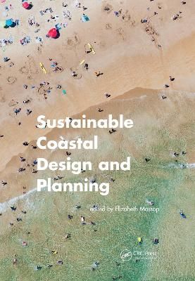 Sustainable Coastal Design and Planning By Elizabeth Mossop (editor)