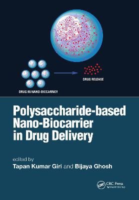 Polysaccharide Based Nano-Biocarrier in Drug Delivery 9780367571016