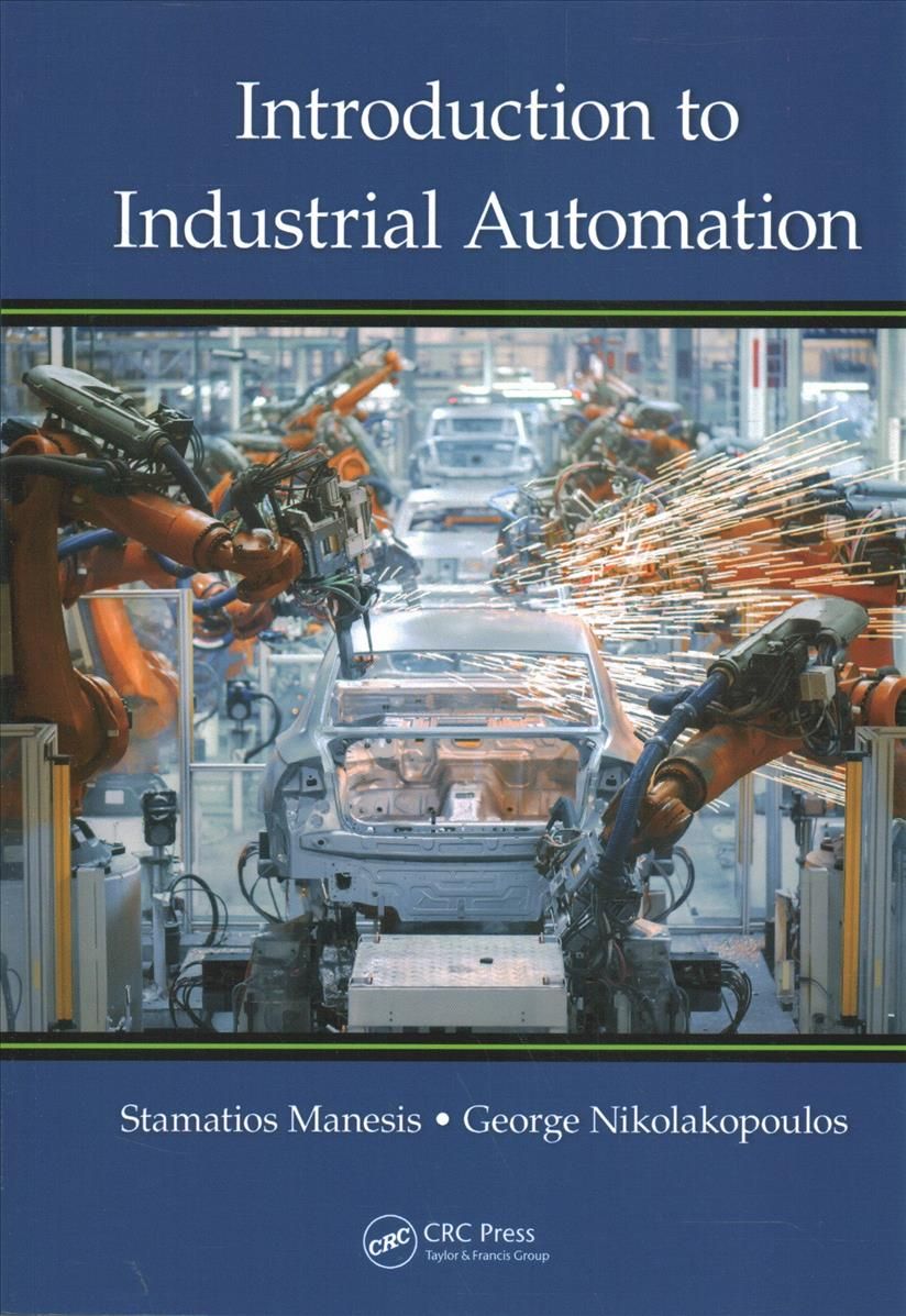 Introduction to Industrial Automation By Manesis, Stamatios