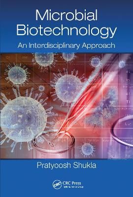 Microbial Biotechnology By Pratyoosh Shukla (editor) 9780367574130