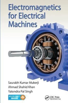 Electromagnetics for Electrical Machines 9780367575878 (Paperback)