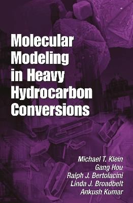 Molecular Modeling in Heavy Hydrocarbon Conversions 9780367578022