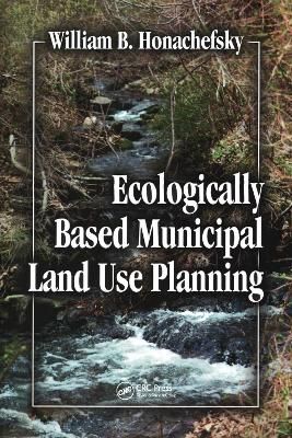 Ecologically Based Municipal Land Use Planning 9780367579050
