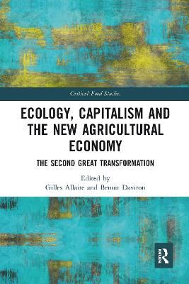 Ecology, Capitalism and the New Agricultural Economy 9780367582739