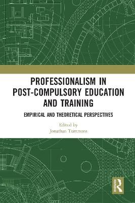 Professionalism in Post-Compulsory Education and Training (Paperback)