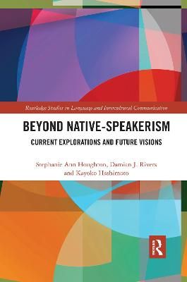 Beyond Native-Speakerism 9780367589356 (Paperback)