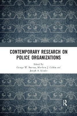 Contemporary Research on Police Organizations 9780367589677