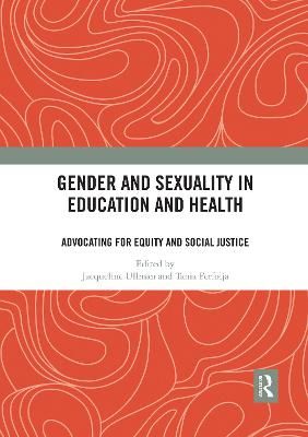 Gender and Sexuality in Education and Health 9780367589844 (Paperback)