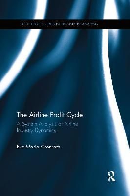 The Airline Profit Cycle By Eva-Maria Cronrath 9780367594916