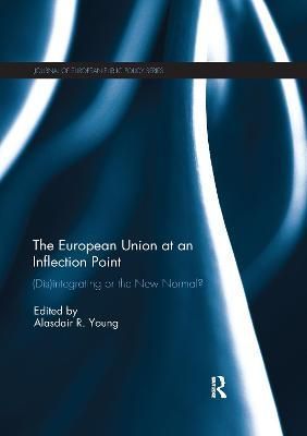 The European Union at an Inflection Point By Alasdair Young (editor)