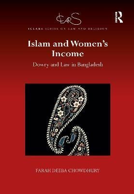 Islam and Women's Income By Farah Deeba Chowdhury 9780367595548