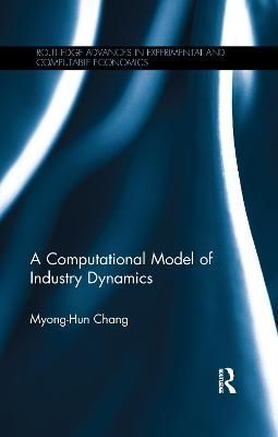 A Computational Model of Industry Dynamics By Myong-Hun Chang