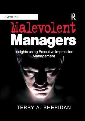 Malevolent Managers By Terry A. Sheridan 9780367606053 (Paperback)