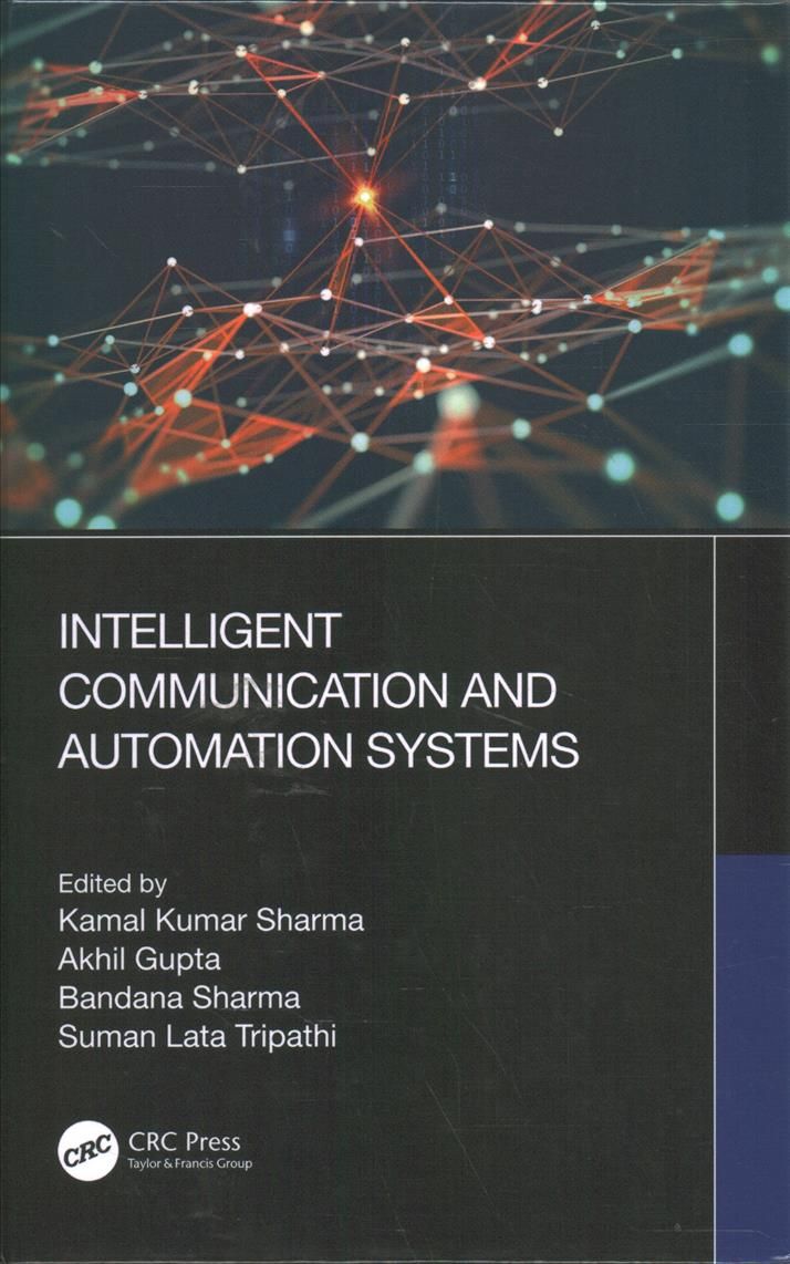Intelligent Communication and Automation Systems 9780367609283