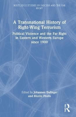 A Transnational History of Right-Wing Terrorism 9780367612108