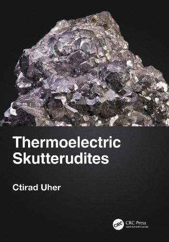 Thermoelectric Skutterudites By Ctirad Uher 9780367615376 (Paperback)