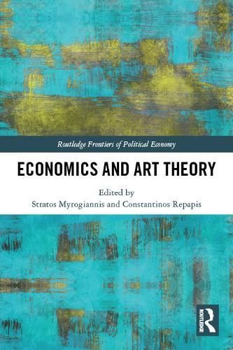 Economics and Art Theory 9780367615413 (Paperback)