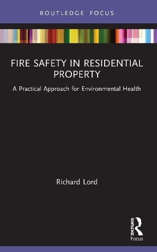 Fire Safety in Residential Property By Richard Lord 9780367617868