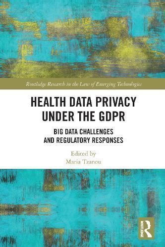 Health Data Privacy Under the GDPR By Maria Tzanou (editor)