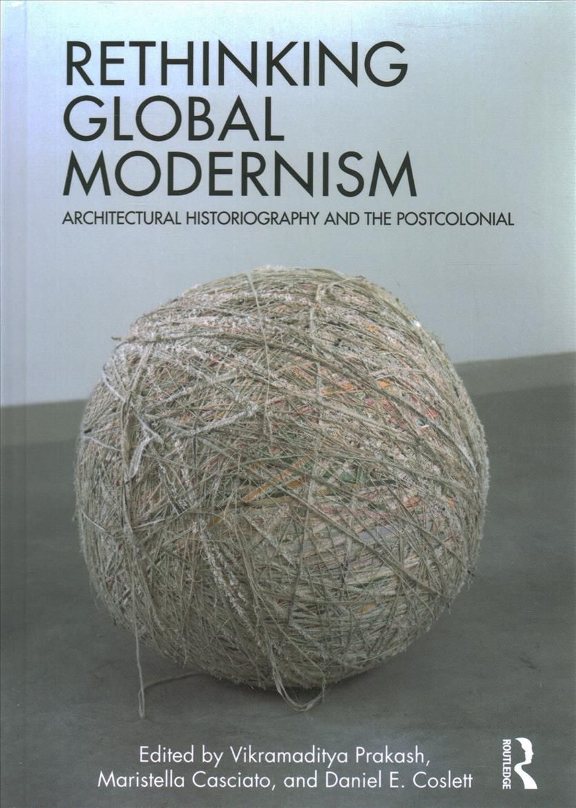 Rethinking Global Modernism 9780367636708 (Hardback)