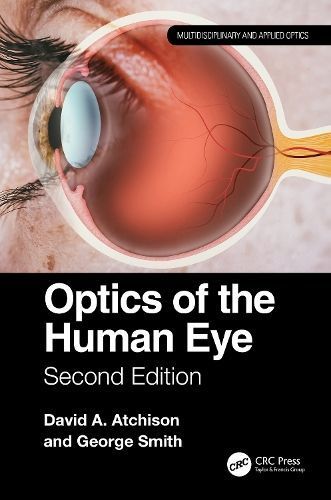 Optics of the Human Eye By David A. Atchison, George Smith (Hardback)