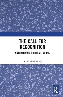 The Call for Recognition By R. Krishnaswamy 9780367640569 (Hardback)