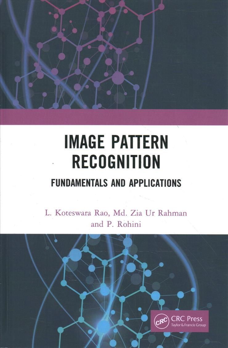 Image Pattern Recognition: Fundamentals and Applications 9780367642167