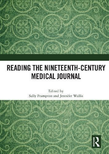 Reading the Nineteenth-Century Medical Journal 9780367643287