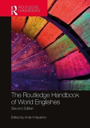 The Routledge Handbook of World Englishes By Andy Kirkpatrick (editor)
