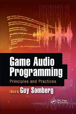 Game Audio Programming By Guy Somberg (editor) 9780367658342