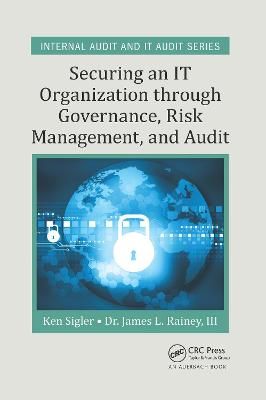 Securing an IT Organization Through Governance, Risk Management, and Audit