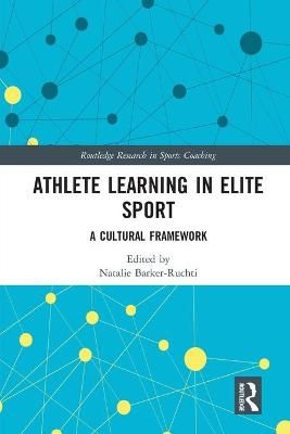 Athlete Learning in Elite Sport: A Cultural Framework 9780367661472