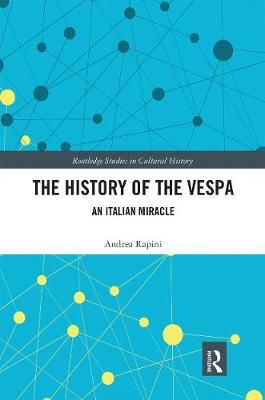 The History of the Vespa By Andrea Rapini 9780367662257 (Paperback)