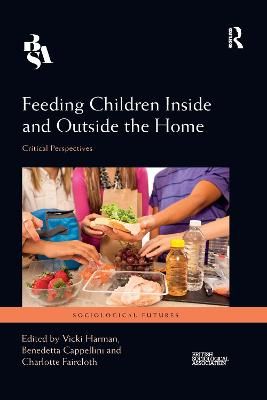 Feeding Children Inside and Outside the Home 9780367665043 (Paperback)