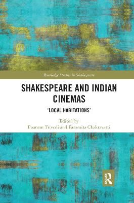 Shakespeare and Indian Cinemas 9780367665777 (Paperback)