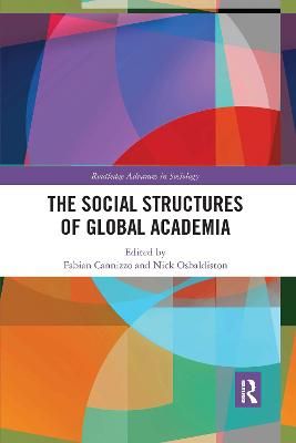 The Social Structures of Global Academia By Cannizzo, Fabian