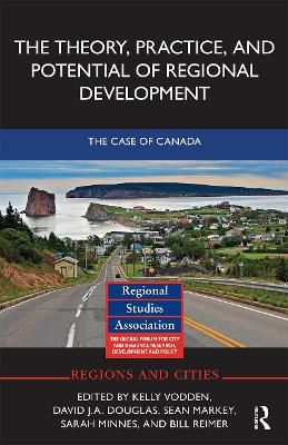 The Theory, Practice and Potential of Regional Development (Paperback)