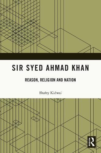 Sir Syed Ahmad Khan By Shafe Qidvai 9780367678869 (Paperback)
