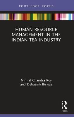 Human Resource Management in the Indian Tea Industry 9780367679125