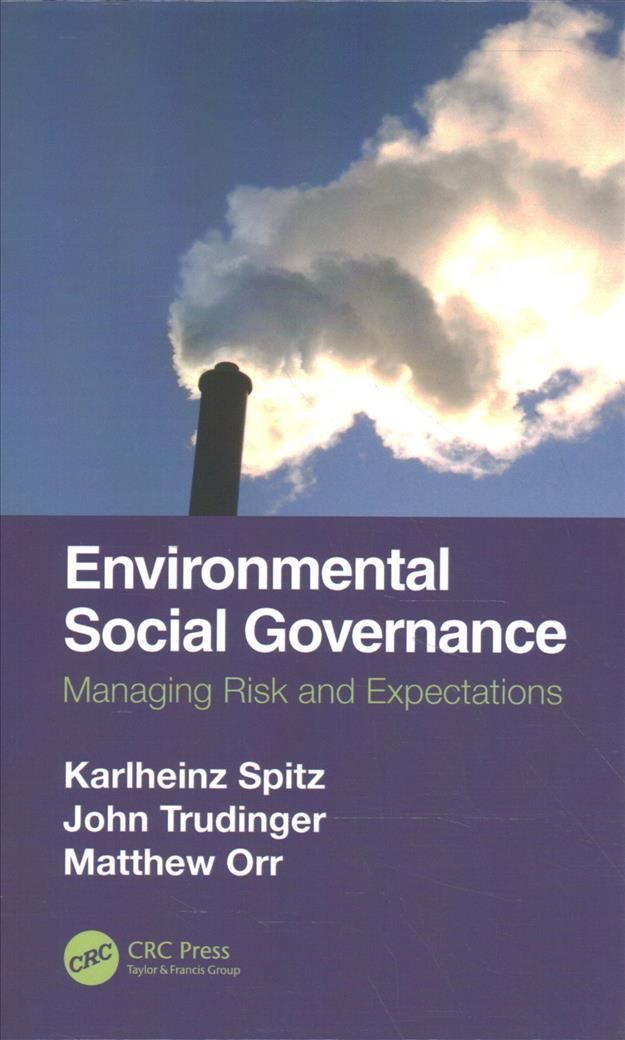 Environmental Social Governance: Managing Risk and Expectations