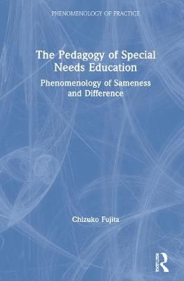 The Pedagogy of Special Needs By Chizuko Fujita 9780367686291