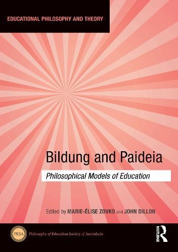 Bildung and Paideia By Marie-Élise Zovko 9780367695972 (Paperback)