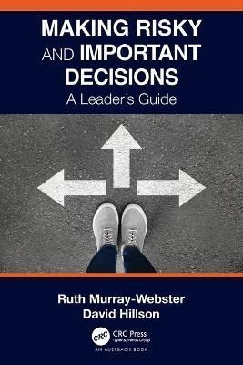 Making Risky and Important Decisions: A Leader's Guide 9780367702342